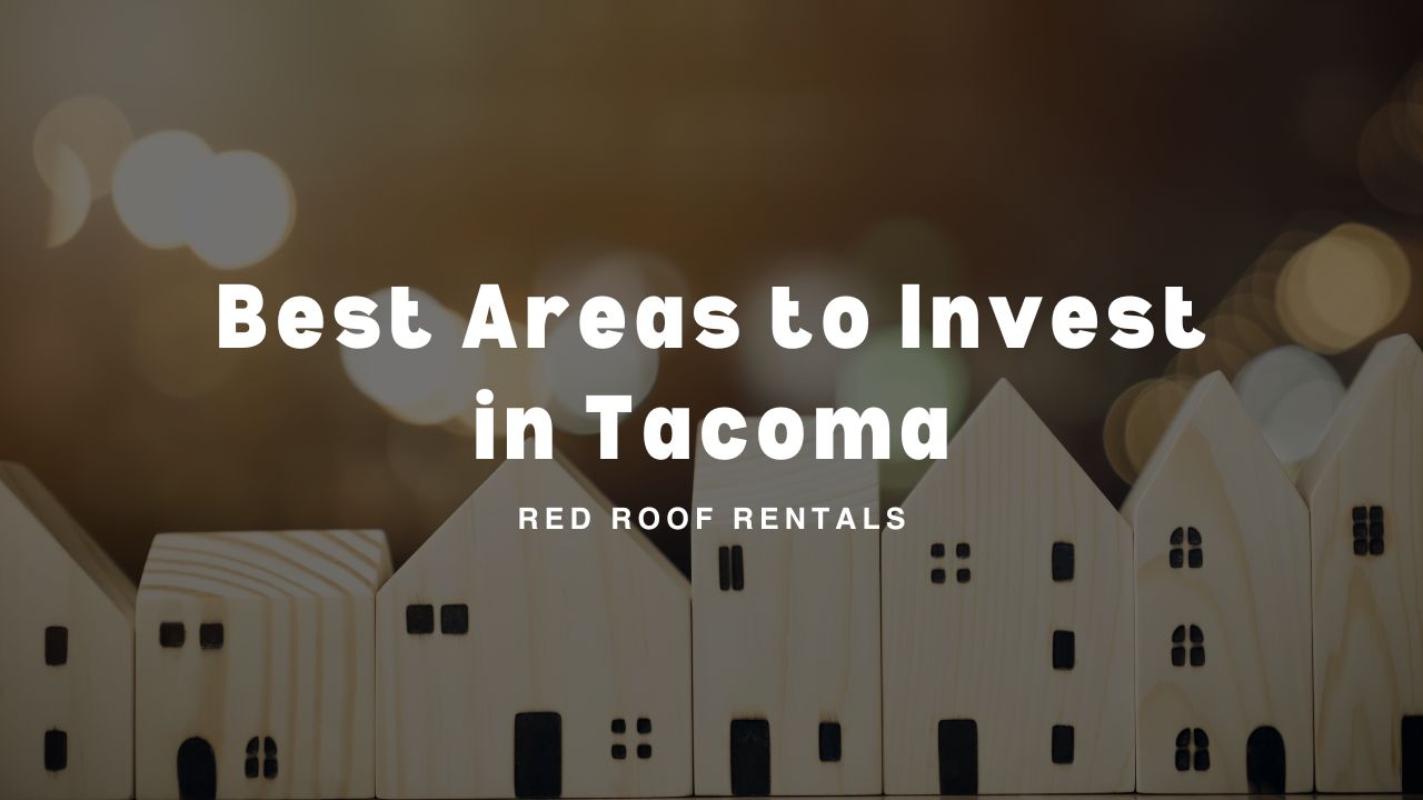 Best Areas to Invest in Tacoma